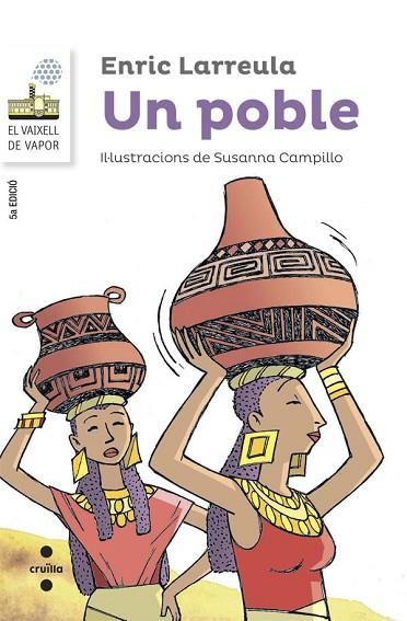 UN POBLE (VAIXELL DE VAPOR BLANCA 47) | 9788466137782 | LARREULA, ENRIC | Llibreria Drac - Llibreria d'Olot | Comprar llibres en català i castellà online