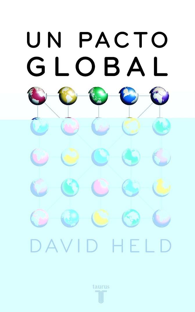 PACTO GLOBAL, UN | 9788430605743 | HELD, DAVID | Llibreria Drac - Llibreria d'Olot | Comprar llibres en català i castellà online