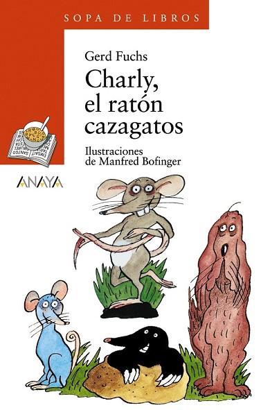 CHARLY, EL RATON CAZAGATOS | 9788420790060 | FUCHS, GERD | Llibreria Drac - Llibreria d'Olot | Comprar llibres en català i castellà online