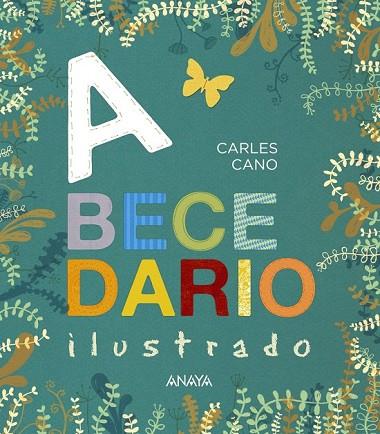 ABECEDARIO ILUSTRADO | 9788469808542 | CANO, CARLES | Llibreria Drac - Llibreria d'Olot | Comprar llibres en català i castellà online