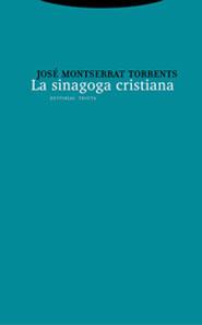 SINAGOGA CRISTIANA, LA | 9788481647549 | MONTSERRAT TORRENTS, JOSÉ | Llibreria Drac - Llibreria d'Olot | Comprar llibres en català i castellà online