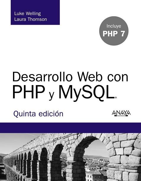 DESARROLLO WEB CON PHP Y MYSQL. QUINTA EDICIÓN | 9788441536913 | WELLING, LUKE / THOMSON, LAURA | Llibreria Drac - Librería de Olot | Comprar libros en catalán y castellano online