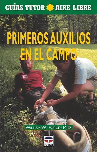 PRIMEROS AUXILIOS EN EL CAMPO | 9788479023409 | FORGEY, WILLIAM W. | Llibreria Drac - Librería de Olot | Comprar libros en catalán y castellano online