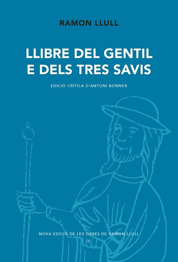 LLIBRE DEL GENTIL E DELS TRES AVIS | 9788498838077 | LLULL, RAMON; BONNER, ANTONI | Llibreria Drac - Llibreria d'Olot | Comprar llibres en català i castellà online