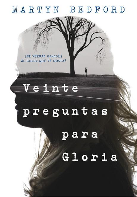 VEINTE PREGUNTAS PARA GLORIA | 9788490436226 | BEDFORD, MARTYN | Llibreria Drac - Llibreria d'Olot | Comprar llibres en català i castellà online