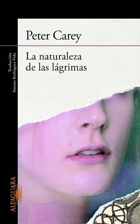 NATURALEZA DE LAS LAGRIMAS, LA | 9788420405506 | CAREY, PETER | Llibreria Drac - Librería de Olot | Comprar libros en catalán y castellano online