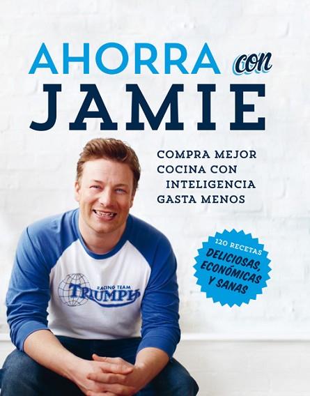 AHORRA CON JAMIE | 9788490560525 | OLIVER, JAMIE | Llibreria Drac - Librería de Olot | Comprar libros en catalán y castellano online