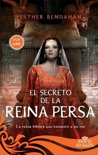 SECRETO DE LA REINA PERSA, EL (DOCE REINAS) | 9788491641582 | BENDAHAM, ESTHER | Llibreria Drac - Llibreria d'Olot | Comprar llibres en català i castellà online