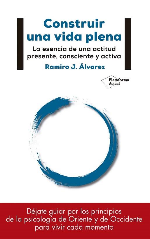 CONSTRUIR UNA VIDA PLENA | 9788417114886 | ÁLVAREZ, RAMIRO J. | Llibreria Drac - Librería de Olot | Comprar libros en catalán y castellano online