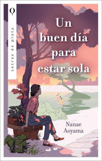 UN BUEN DÍA PARA ESTAR SOLA | 9788492919611 | AOYAMA, NANAE | Llibreria Drac - Llibreria d'Olot | Comprar llibres en català i castellà online