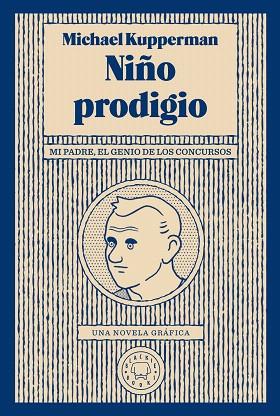 NIÑO PRODIGIO | 9788417552046 | KUPPERMAN, MICHAEL | Llibreria Drac - Llibreria d'Olot | Comprar llibres en català i castellà online