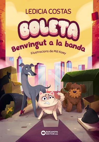 BOLETA. BENVINGUT A LA BANDA | 9788448963330 | COSTAS, LEDICIA | Llibreria Drac - Llibreria d'Olot | Comprar llibres en català i castellà online