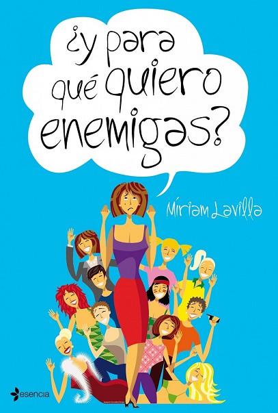 Y PARA QUE QUIERO ENEMIGAS | 9788408095095 | LAVILLA, MIRIAM | Llibreria Drac - Librería de Olot | Comprar libros en catalán y castellano online