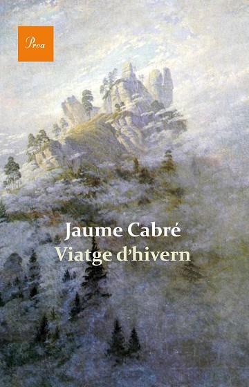 VIATGE D'HIVERN | 9788475884820 | CABRÉ, JAUME | Llibreria Drac - Llibreria d'Olot | Comprar llibres en català i castellà online