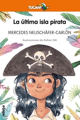 ÚLTIMA ISLA PIRATA, LA | 9788468338002 | NEUSCHÄFER CARLON, MERCEDES | Llibreria Drac - Llibreria d'Olot | Comprar llibres en català i castellà online