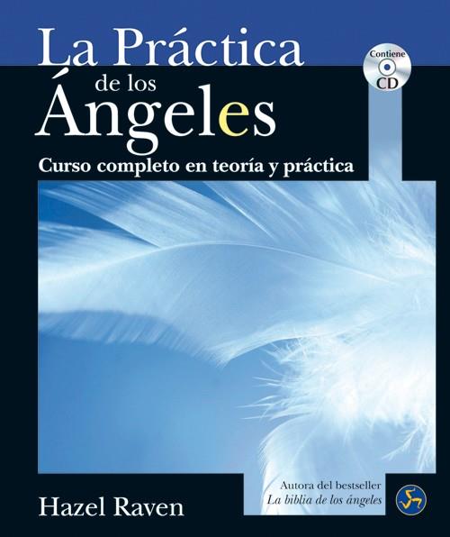 PRÁCTICA DE LOS ÁNGELES, LA | 9788495973917 | RAVEN, HAZEL | Llibreria Drac - Librería de Olot | Comprar libros en catalán y castellano online