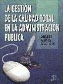 GESTION DE LA CALIDAD TOTAL EN LA ADMINISTRACION PUBLICA, LA | 9788479784133 | MUÑOZ MACHADO, ANDRES | Llibreria Drac - Llibreria d'Olot | Comprar llibres en català i castellà online