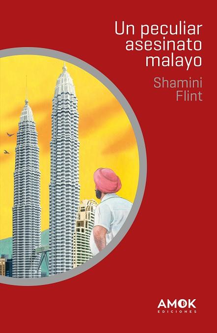 PECULIAR ASESINATO MALAYO, UN | 9788419211002 | FLINT, SHAMINI | Llibreria Drac - Llibreria d'Olot | Comprar llibres en català i castellà online