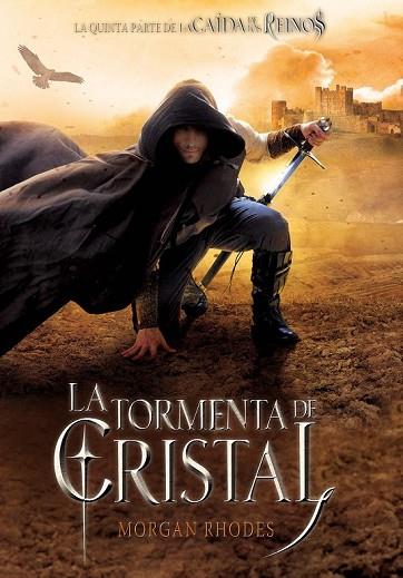 TORMENTA DE CRISTAL, LA (LA CAÍDA DE LOS REINOS 5) | 9788467597424 | RHODES, MORGAN | Llibreria Drac - Llibreria d'Olot | Comprar llibres en català i castellà online