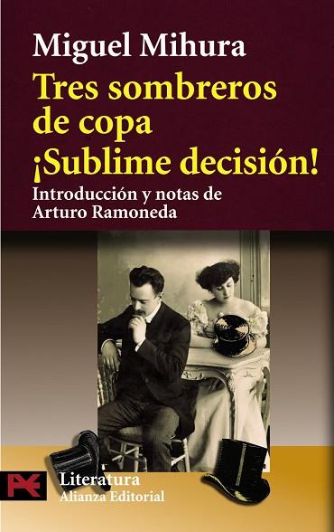 TRES SOMBREROS DE COPA  ¡SUBLIME DECISION! | 9788420640815 | MIHURA, MIGUEL | Llibreria Drac - Llibreria d'Olot | Comprar llibres en català i castellà online