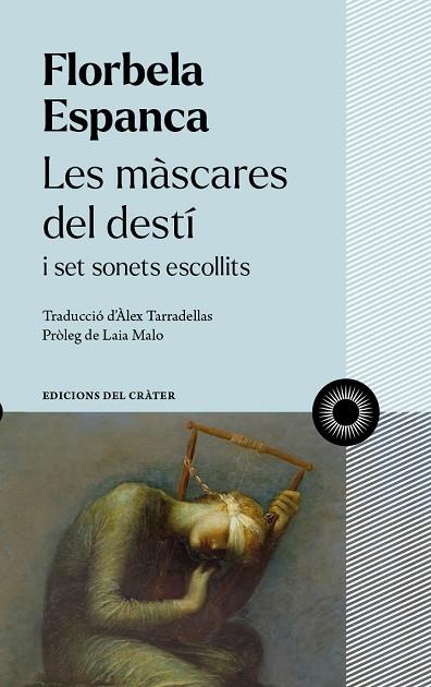 MÀSCARES DEL DESTÍ, LES | 9788412450330 | ESPANCA, FLORBELA | Llibreria Drac - Llibreria d'Olot | Comprar llibres en català i castellà online