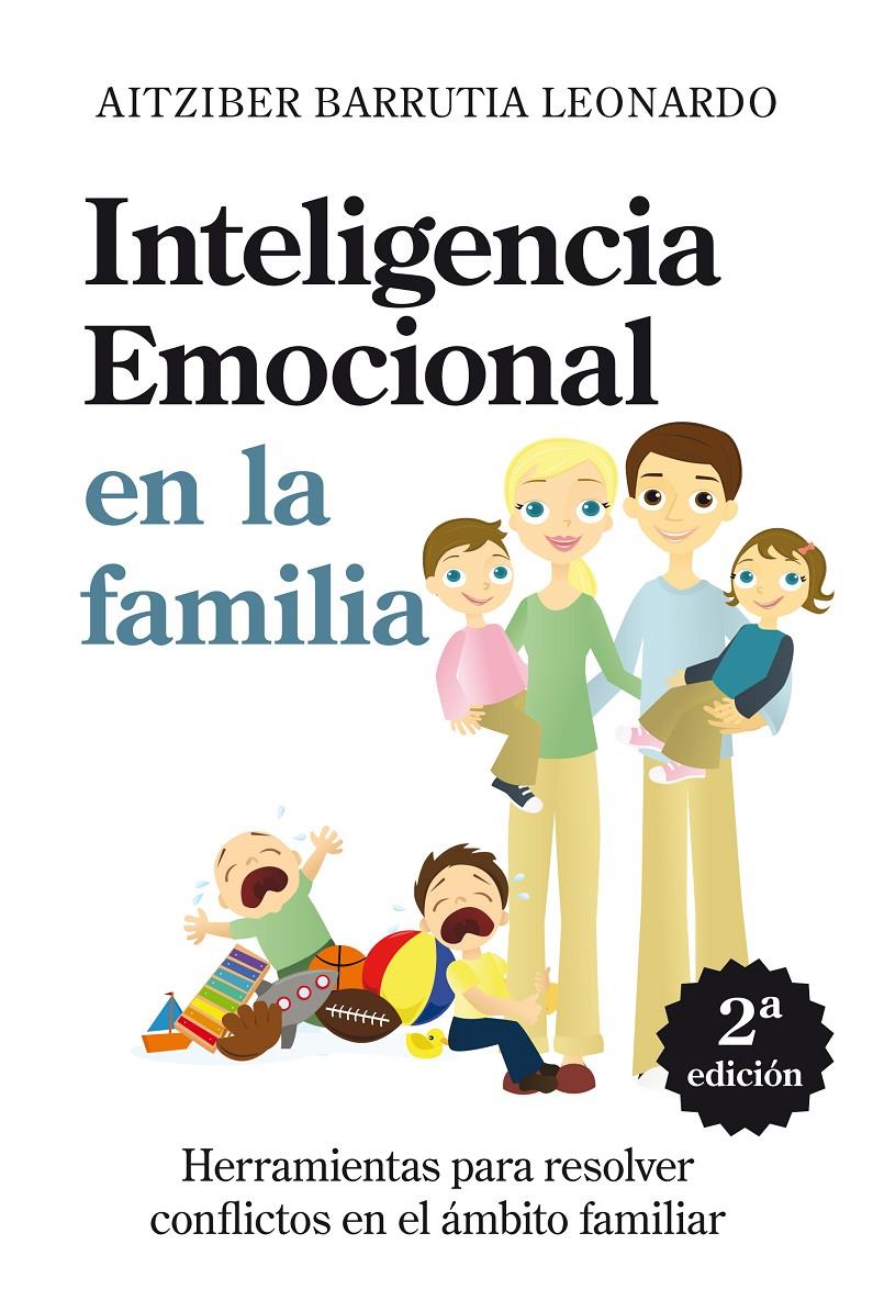 INTELIGENCIA EMOCIONAL EN LA FAMILIA | 9788496947627 | BARRUTIA, AITZIBER | Llibreria Drac - Llibreria d'Olot | Comprar llibres en català i castellà online