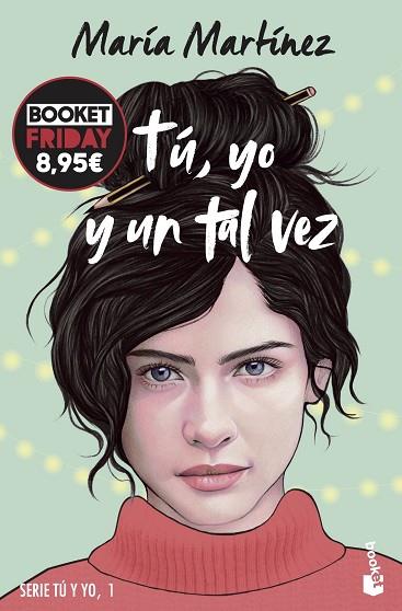 TÚ, YO Y UN TAL VEZ (TÚ Y YO, 1) | 9788408294726 | MARTÍNEZ, MARÍA | Llibreria Drac - Llibreria d'Olot | Comprar llibres en català i castellà online