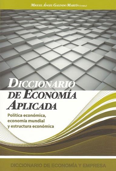 DICCIONARIO DE ECONOMIA APLICADA | 9788496877139 | GALINDO MARTIN, MIGUEL | Llibreria Drac - Llibreria d'Olot | Comprar llibres en català i castellà online