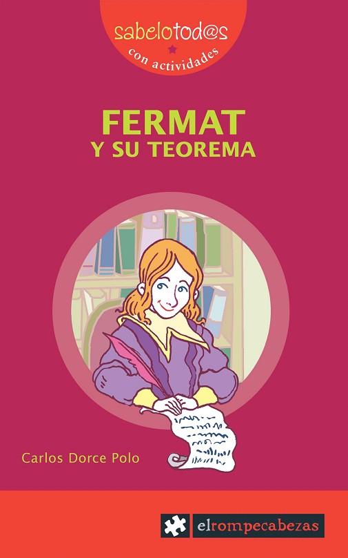 FERMAT Y SU TEOREMA | 9788496751064 | DORCE, CARLOS | Llibreria Drac - Llibreria d'Olot | Comprar llibres en català i castellà online