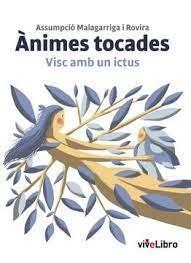 ANIMES TOCADES. | 9788409385812 | MALAGARRIGA I ROVIRA, ASSUMPCIÓ | Llibreria Drac - Llibreria d'Olot | Comprar llibres en català i castellà online