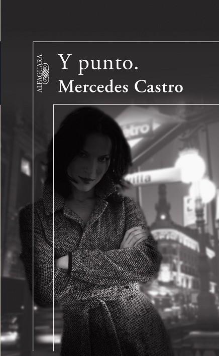 Y PUNTO. | 9788420472911 | CASTRO DIAZ, MERCEDES (1972- ) | Llibreria Drac - Librería de Olot | Comprar libros en catalán y castellano online