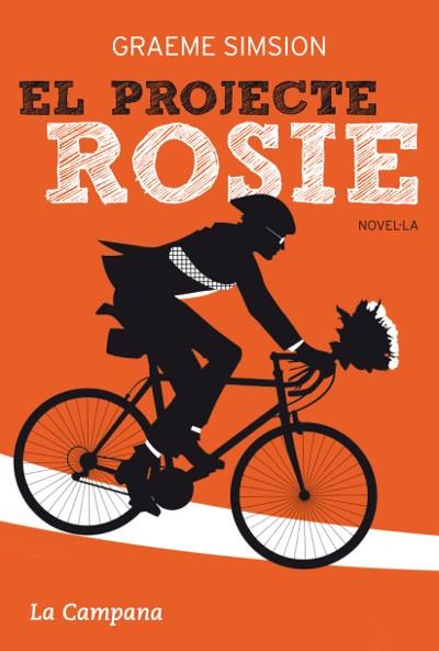 PROJECTE ROSIE, EL | 9788496735910 | SIMSION, GRAEME | Llibreria Drac - Llibreria d'Olot | Comprar llibres en català i castellà online