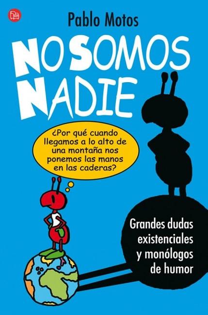 NO SOMOS NADIE | 9788466320191 | MOTOS, PABLO | Llibreria Drac - Llibreria d'Olot | Comprar llibres en català i castellà online