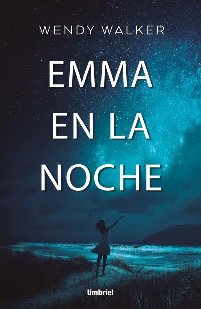 EMMA EN LA NOCHE | 9788416517077 | WALKER, WENDY | Llibreria Drac - Llibreria d'Olot | Comprar llibres en català i castellà online