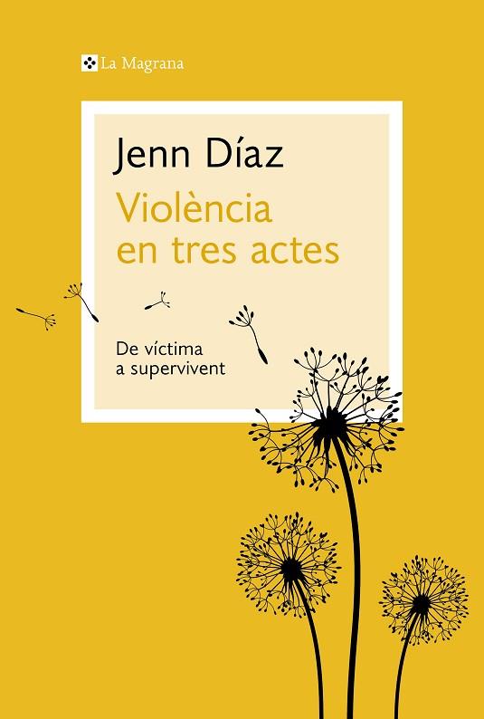 VIOLÈNCIA EN TRES ACTES | 9788410009035 | DÍAZ, JENN | Llibreria Drac - Librería de Olot | Comprar libros en catalán y castellano online