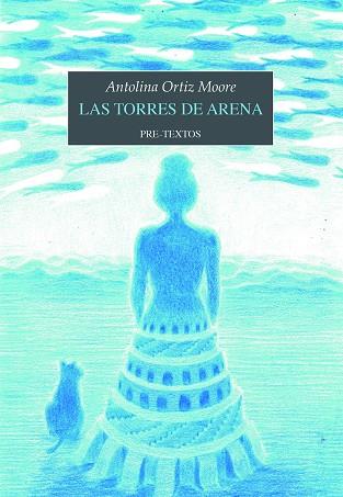 TORRES DE ARENA, LAS | 9788419633637 | ORTIZ MOORE, ANTOLINA | Llibreria Drac - Llibreria d'Olot | Comprar llibres en català i castellà online