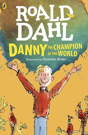 DANNY THE CHAMPION OF THE WORLD | 9780141365411 | DAHL, ROALD;  BLAKE, QUENTIN | Llibreria Drac - Llibreria d'Olot | Comprar llibres en català i castellà online