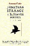 JONATHAN STRANGE I EL SENYOR NORRELL | 9788497871358 | CLARKE, SUSANNA | Llibreria Drac - Librería de Olot | Comprar libros en catalán y castellano online