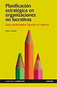 PLANIFICACIONES ESTRATEGICAS EN ORGANIZACIONES NO LUCRATIVAS | 9788427715998 | NAVAJO, PABLO | Llibreria Drac - Librería de Olot | Comprar libros en catalán y castellano online