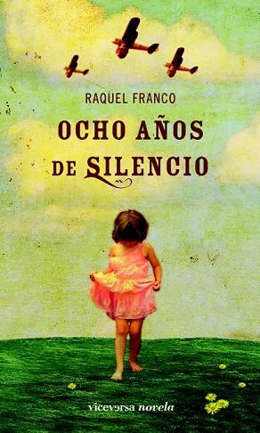 OCHO AÑOS DE SILENCIO | 9788492819508 | FRANCO, RAQUEL | Llibreria Drac - Librería de Olot | Comprar libros en catalán y castellano online