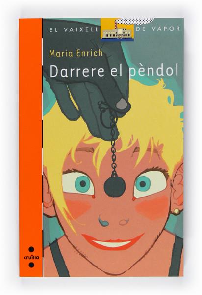 DARRERE EL PENDOL | 9788466124140 | ENRICH, MARIA | Llibreria Drac - Librería de Olot | Comprar libros en catalán y castellano online