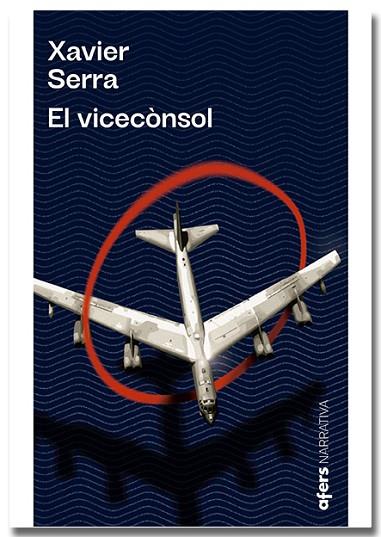 VICECÒNSOL, EL | 9788418618215 | SERRA LABRADO, XAVIER | Llibreria Drac - Llibreria d'Olot | Comprar llibres en català i castellà online