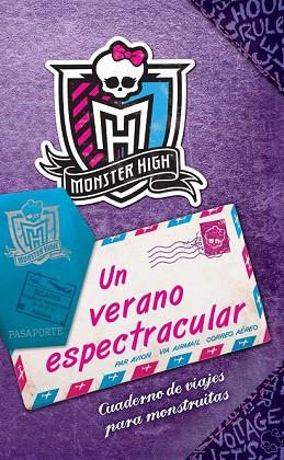 MONSTER HIGH UN VERANO ESPECTRACULAR | 9788437281285 | DANESHVARI, GITTY | Llibreria Drac - Librería de Olot | Comprar libros en catalán y castellano online