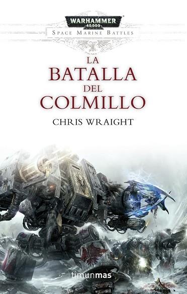 BATALLA DEL COLMILLO, LA | 9788445003749 | WRAIGHT, CHRIS | Llibreria Drac - Librería de Olot | Comprar libros en catalán y castellano online