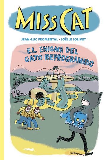 MISS CAT. EL ENIGMA DEL GATO REPROGRAMADO | 9788412804164 | FROMENTAL, JEAN-LUC | Llibreria Drac - Llibreria d'Olot | Comprar llibres en català i castellà online