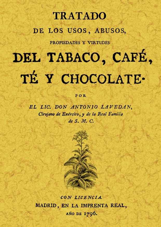 TRATADO DE LOS USOS ABUSOS PROPIEDADES Y VIRTUDES DEL TABACO | 9788497613781 | LAVEDAN, ANTONIO | Llibreria Drac - Librería de Olot | Comprar libros en catalán y castellano online