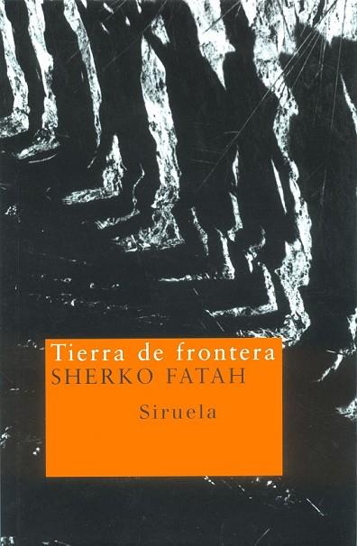 TIERRA DE FRONTERA | 9788478447237 | FATAH, SHERKO | Llibreria Drac - Llibreria d'Olot | Comprar llibres en català i castellà online