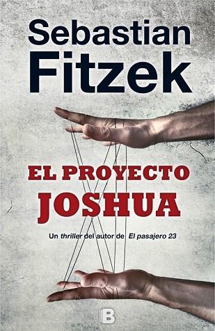 PROYECTO JOSHUA, EL  | 9788466659864 | FITZEK, SEBASTIAN | Llibreria Drac - Librería de Olot | Comprar libros en catalán y castellano online