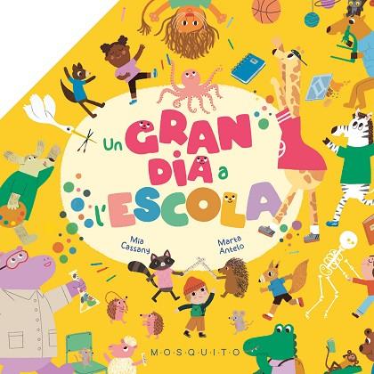 GRAN DIA A L'ESCOLA, UN | 9788419095794 | CASSANY, MIA | Llibreria Drac - Llibreria d'Olot | Comprar llibres en català i castellà online