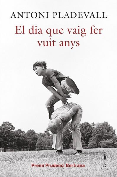 DIA QUE VAIG FER VUIT ANYS, EL | 9788466419055 | PLADEVALL, ANTONI | Llibreria Drac - Librería de Olot | Comprar libros en catalán y castellano online